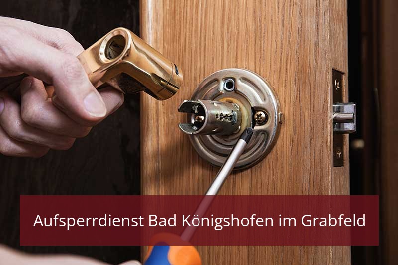 Aufsperrdienst Bad Königshofen im Grabfeld